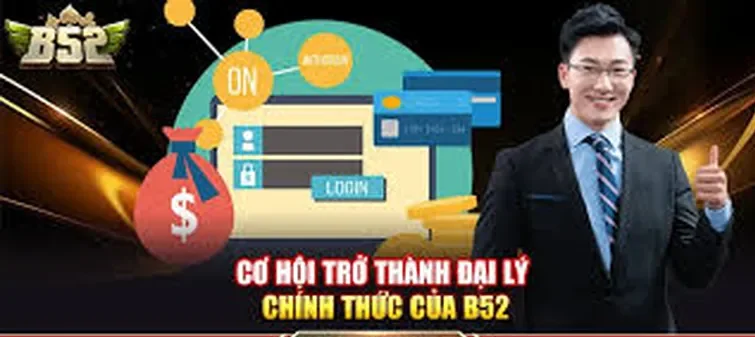 Cơ Hội Làm Giàu Siêu Tốc Cùng Hệ Thống Đại Lý B52 Club Đẳng Cấp