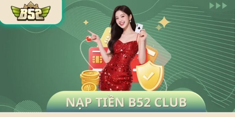 nạp tiền B52 Club